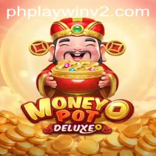 Exploring MoneyPotDELUXE and the PlayWin V2 Experience