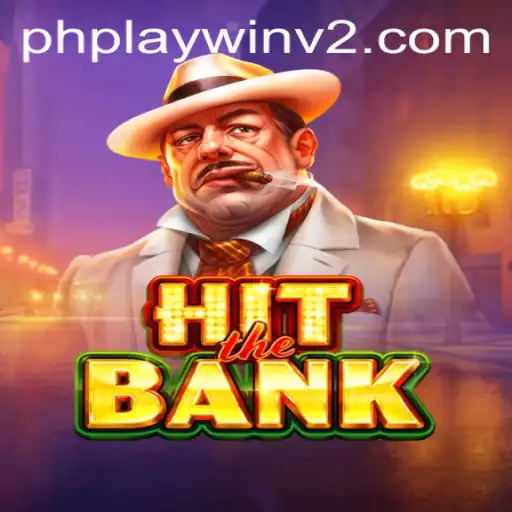 Exploring the Thrills of HitTheBank with PlayWin V2